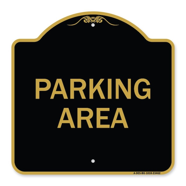 Signmission Designer Series Sign-Parking Area, Black & Gold Aluminum Sign, 18" x 18", BG-1818-23462 A-DES-BG-1818-23462 - main